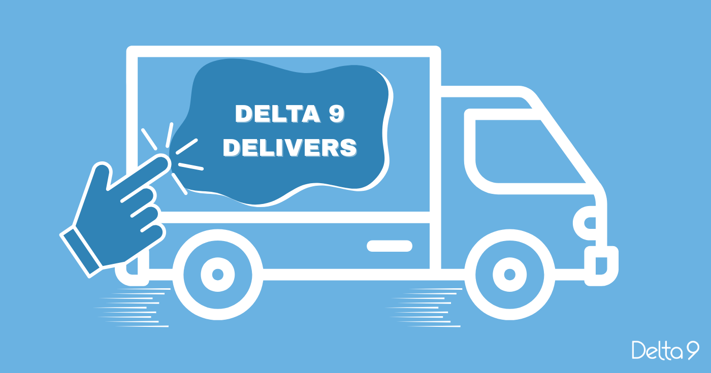 Order cannabis products form Delta 9 and have them delivered to your door.
