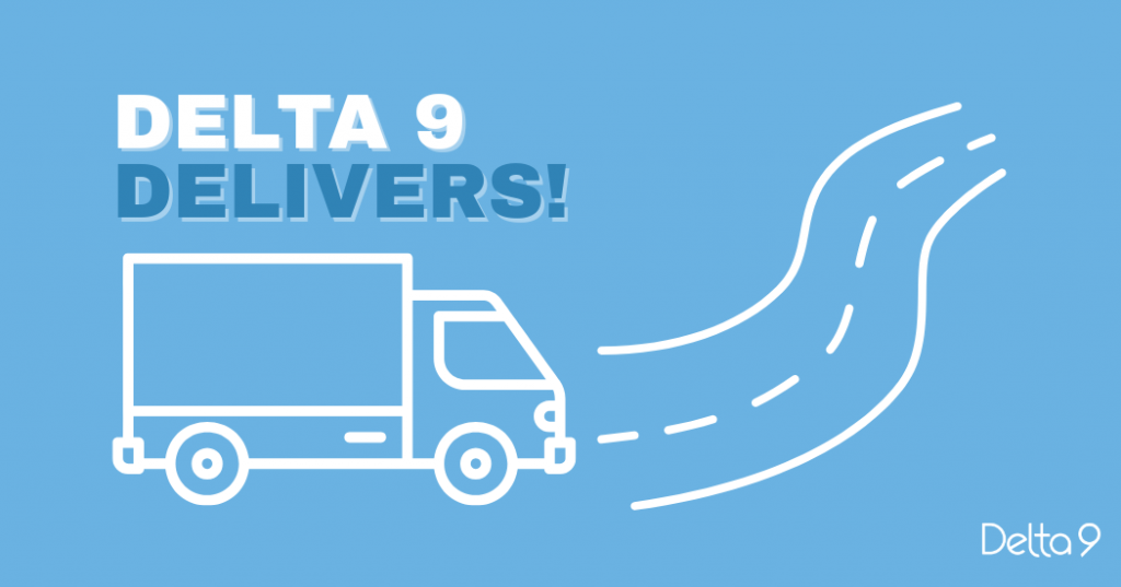Delta 9 Cannabis can deliver flower, edibles and vapes to your door. Shop now.